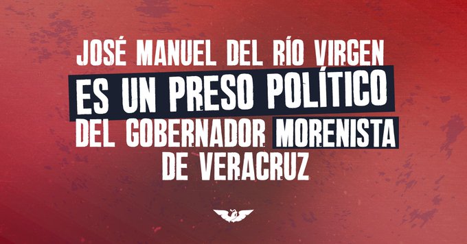 José Manuel del Río Virgen es un preso político del gobernador Cuitláhuac García: Movimiento Ciudadano